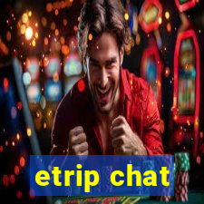 etrip chat